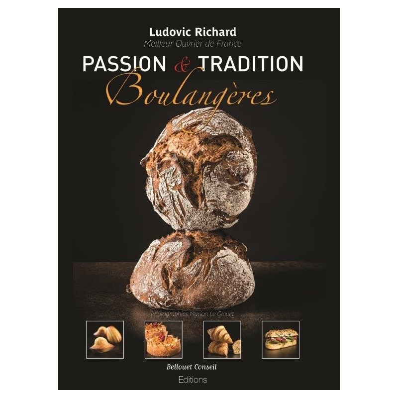 PASSION ET TRADITION BOULANGERES